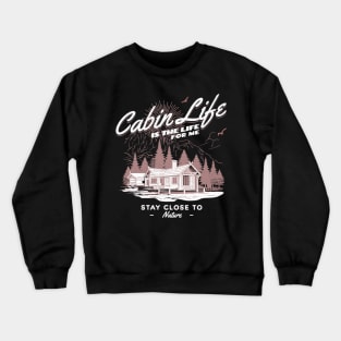 Cabin Life Crewneck Sweatshirt